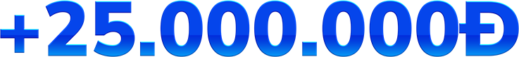 +25.000.000Đ